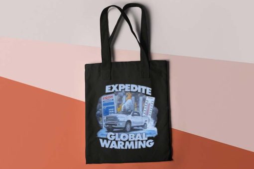 Expedite Global Warming Tote Bag, Expedite Global Warming Graphic, Global Bag, Global Warming Tote Bag