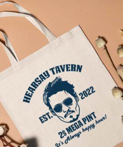 Johnny Depp Hearsay Tote Bag, I't Always Happy Hour Mega Pint, Hearsay Brewing Co Bag, Johnny Depp Lover Gift, Mega Print Tote Bag