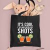 It's Cool I've Had Both My Shots Tote Bag, National Tequila Day, Tequila Drinking Bag, Tequila Drinker Gift, Shopping Bag