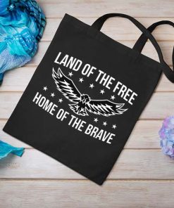 Land of the Free Tote Bag, Home of the Brave, 4th of July, Freedom Tote Bag, Independence Day, Independence Day Gift