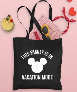 Family Disney Vacation 2022 Tote Bag, This Family is in Vacation Mode Bag, Mickey Mouse, DisneyWorld, Disney Family Trip Tote Bag
