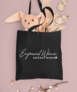 Empowered Women Empower Women Tote Bag, Girl Power, Inspirational Bag, Feminist, Equal Rights, Empowered Women Tote Bag