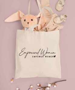 Empowered Women Empower Women Tote Bag, Girl Power, Inspirational Bag, Feminist, Equal Rights, Empowered Women Tote Bag