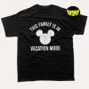This Family Is In Vacation Mode T-Shirt, Disney Mickey Shirt, Family Travel Shirt, Cute Summer Shirt