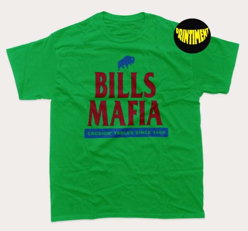 Bills Mafia Crushin Tables Since 1960 T-Shirt, Buffalo Football Shirt, Buffalo Shirt, NFL Football Tee