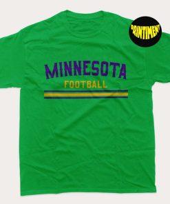 Minnesota Football T-Shirt, Minnesota Shirt, NFL Football Shirt, Minnesota Vikings 90s Shirt, Funny Minnesota Quote