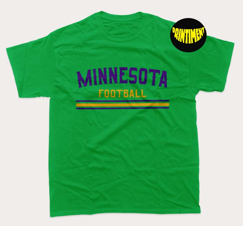 Minnesota Football T-Shirt, Minnesota Shirt, NFL Football Shirt, Minnesota  Vikings 90s Shirt, Funny Minnesota Quote - Printiment