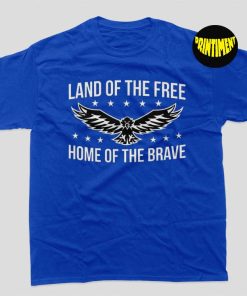 Land of the Free T-Shirt, Home of the Brave Tee, Independence Shirt, Patriotic Tee, 4th of July Shirt, Eagle Shirt