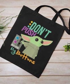 Star War Yada - Don’t Touch My Buttons Tote Bag, Star Wars The Mandalorian The Child, Shopping Bag, Gift for Birthday, Tote Bag