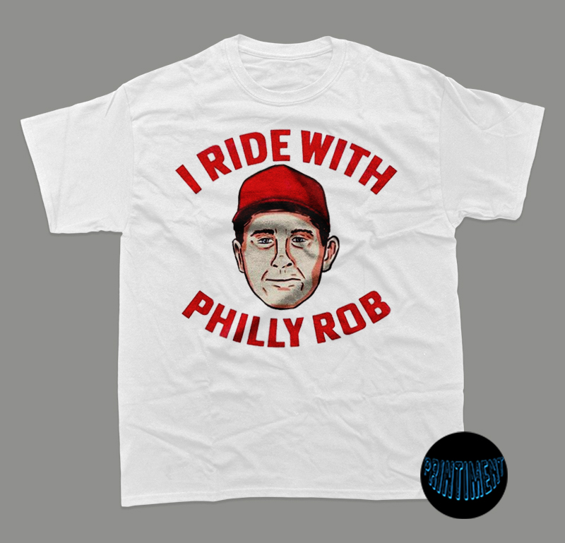 Philadelphia Phillies Rob Thomson I ride with Philly Rob shirt, hoodie,  sweater, long sleeve and tank top