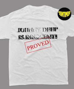 Proved Innocent Johnny Dep T-Shirt, Johnny Depp Court Shirt, Johnny Support Shirt, Justice for Johnny
