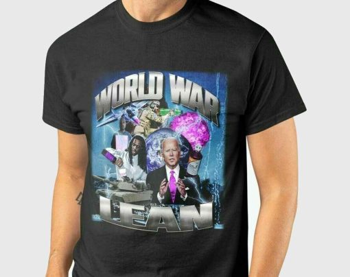 Joe Biden World War Lean Funny - World War 3 Lean Unisex T-Shirt
