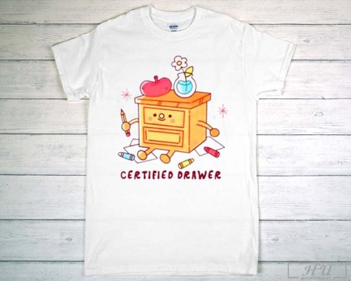 Anelien Certified Drawer T-Shirt, Trending Shirt