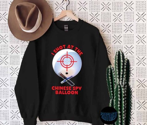 I Shot At The Chinese Spy Balloon T-Shirt, Funny 2023 Chinese Spy Balloon in USA Free Shipping Sweatshirt