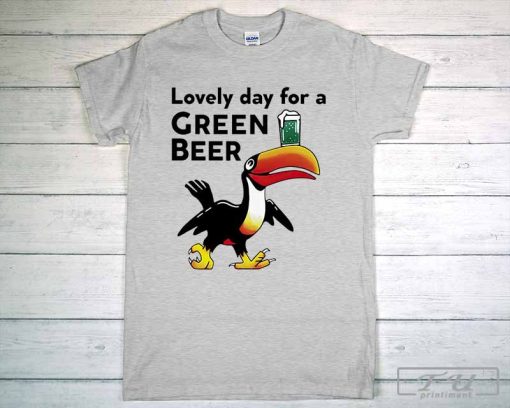 Lovely Day for a Green Beer T-Shirt, Beer Shirt, Green Beer Shirt