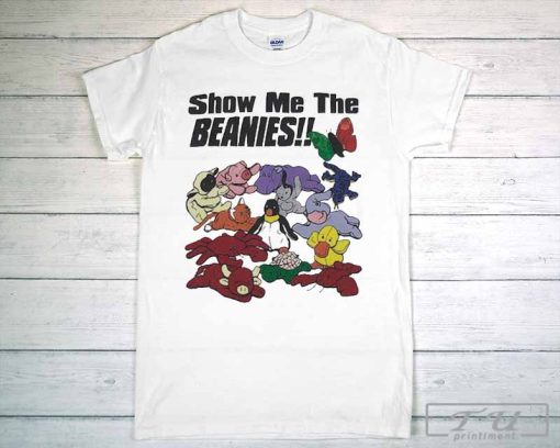 Show Me the Beanies T-Shirt