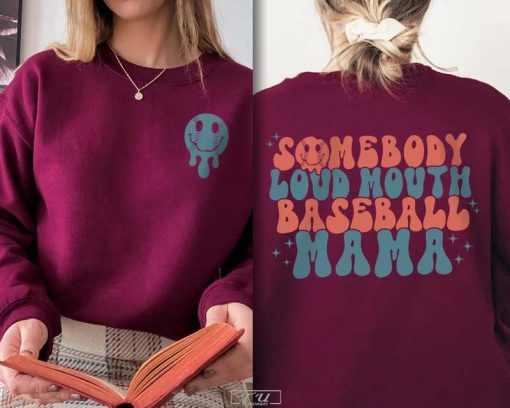 Somebody’s Loud Mouth Baseball Mama T-Shirt, Baseball Mom Shirt, Funny Baseball Shirt