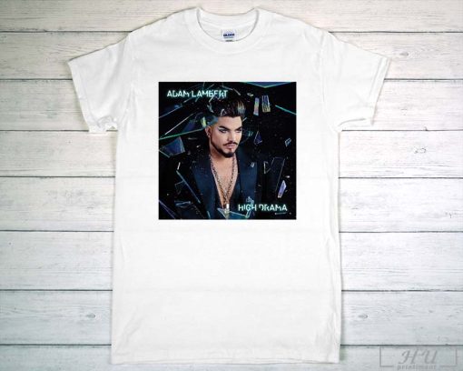Adam Lambert - High Drama T-Shirt, New Album ‘High Drama’ Shirt