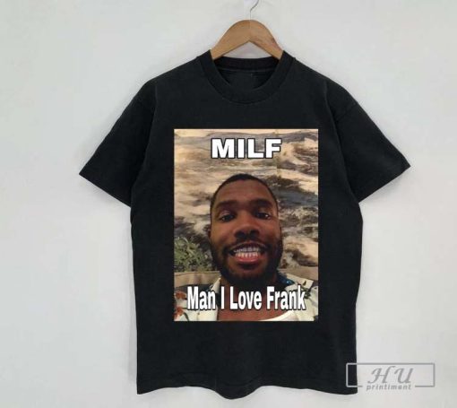 Man I Love Frank Shirt, Frank Funny T-Shirt