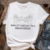 Mastermind Lyrics T-Shirt, What If I Told You I am a Mastermind Shirt, Taylor Swift Fan Shirt