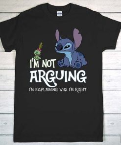 I'm Not Arguing Stitch T-Shirt, Disney Stitch Shirt, Disney Movie Shirt, Disney World Shirt
