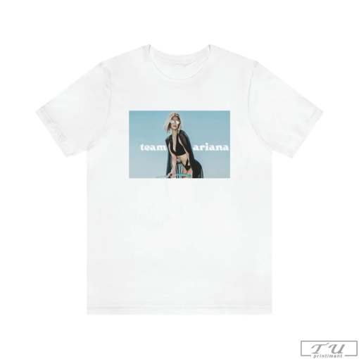 Team Ariana Shirt, Pump Rules T-Shirt, Vanderpump Rules Team Ariana Shirt