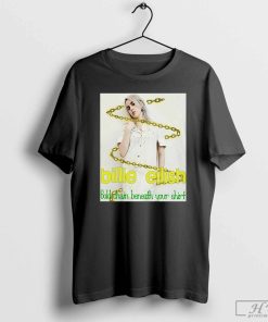 Gold Chain Beneath Your T-Shirt, Billie Eilish Shirt