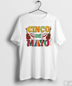 Cinco De Mayo T-Shirt, 5 De Mayo Outfit, Mexican Tee, Party Shirt, Happy Cinco De Mayo Gift