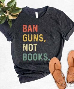 Retro Vintage Ban Guns Not Books T-Shirt, Support Read Banned Shirt