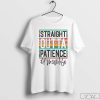 Straight Outta Patience Mom Life Shirt, Mother Shirt, Mama Shirt, Happy Mother’s Day