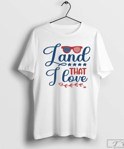Land That I Love T-Shirt, Retro USA Shirt, 4th of July T-Shirt, Memorial Day Shirt, America Shirt