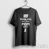 99 Problems But This Mom Ain’t 1 Shirt, Mom and Daughter Matching Tees, Problems Ain't Shirt
