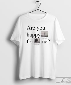 Are You Happy For Me Shirt, Kendrick Lamar Tour Shirt, The Big Steppers Tour Oklama Shirt, Fan Gift
