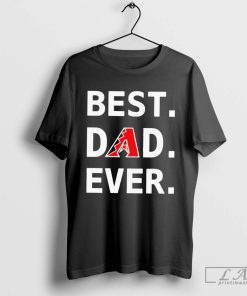 Arizona Diamondbacks Best Dad Ever T-shirt, Arizona Diamondbacks Baseball Dad Shirt, Fathers Day Tee, Gift for Dad