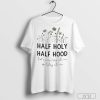 Cute Faith T-shirt, Half Hood Half Holy Hoodie That Means Pray With Me Shirt, Christian Gifts