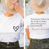 Dear Person Behind Me Front And Back T-Shirt, Inspirational Shirt, Aesthetic Be Kind, Mental Health