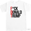 FTD Apparel Fuck Donald Trump FDT T-Shirt