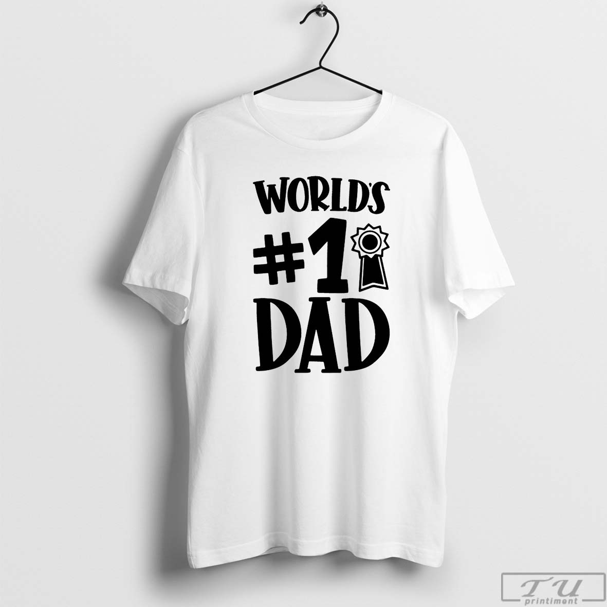 World #1 Dad Shirt, Fathers Day Gift, World's Best Dad T-Shirt