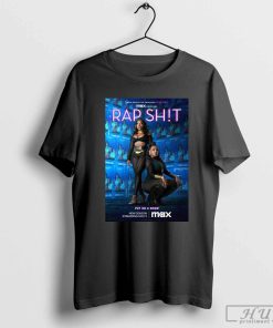 Season Two of Issa Rae's 'Rap Sh!t' Moved To November T-Shirt