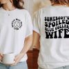 Some Body’s Spoiled Blue Collar Wife T-Shirt, Funny Wife Shirt, Spoiled Wife Shirt, Somebody’s Wife Tee