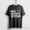We Won’t Stop Justice for Julius Shirt, Trending T-shirt