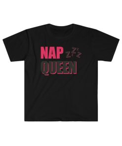 Nap Queen Funny Clever T-Shirt, Gift Idea for Women Mothers Day Birthday Gift