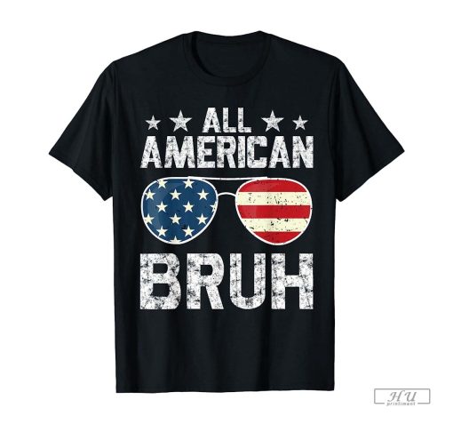 All American Bruh 4th Of July Boys Patriotic Boys Teens T-Shirt, Funny Shirt