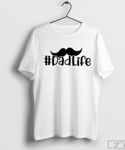 Dad Life Shirt, Dad Life Gift, Gift for Father, Dad Gift Shirt, Gift for Husband