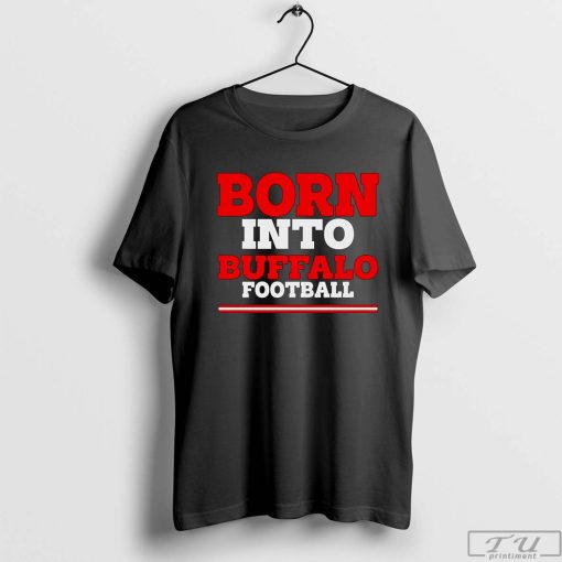 Born into Buffalo Football Shirt, Buffalo Fan Gift, Vintage Buffalo Football Tee