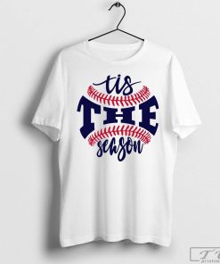 Tis the Season Shirt, Baseball Season Game Day Shirt, Baseball Shirt