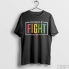 Cancer Fight T-Shirt, Cancer Shirt, Together We Fight Shirt, Cancer Awareness T-Shirt, Cancer Support Shirt