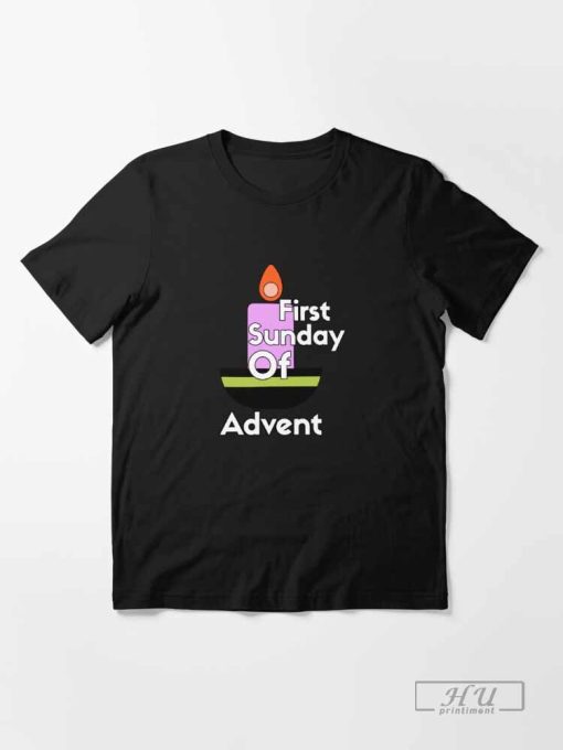 The First Sunday Of Advent Holiday Candle T-Shirt