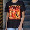 Active Shooter" Essential T-Shirt