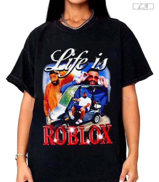 Best life is Roblox Dj Khaled T-shirt, Life Is Roblox Homage Shirt, DJ Khaled Unisex Shirt
